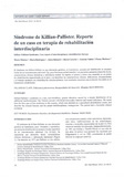 Síndrome de killian-Pallister. Reporte de un caso en terapia de rehabilitación interdisciplinaria.